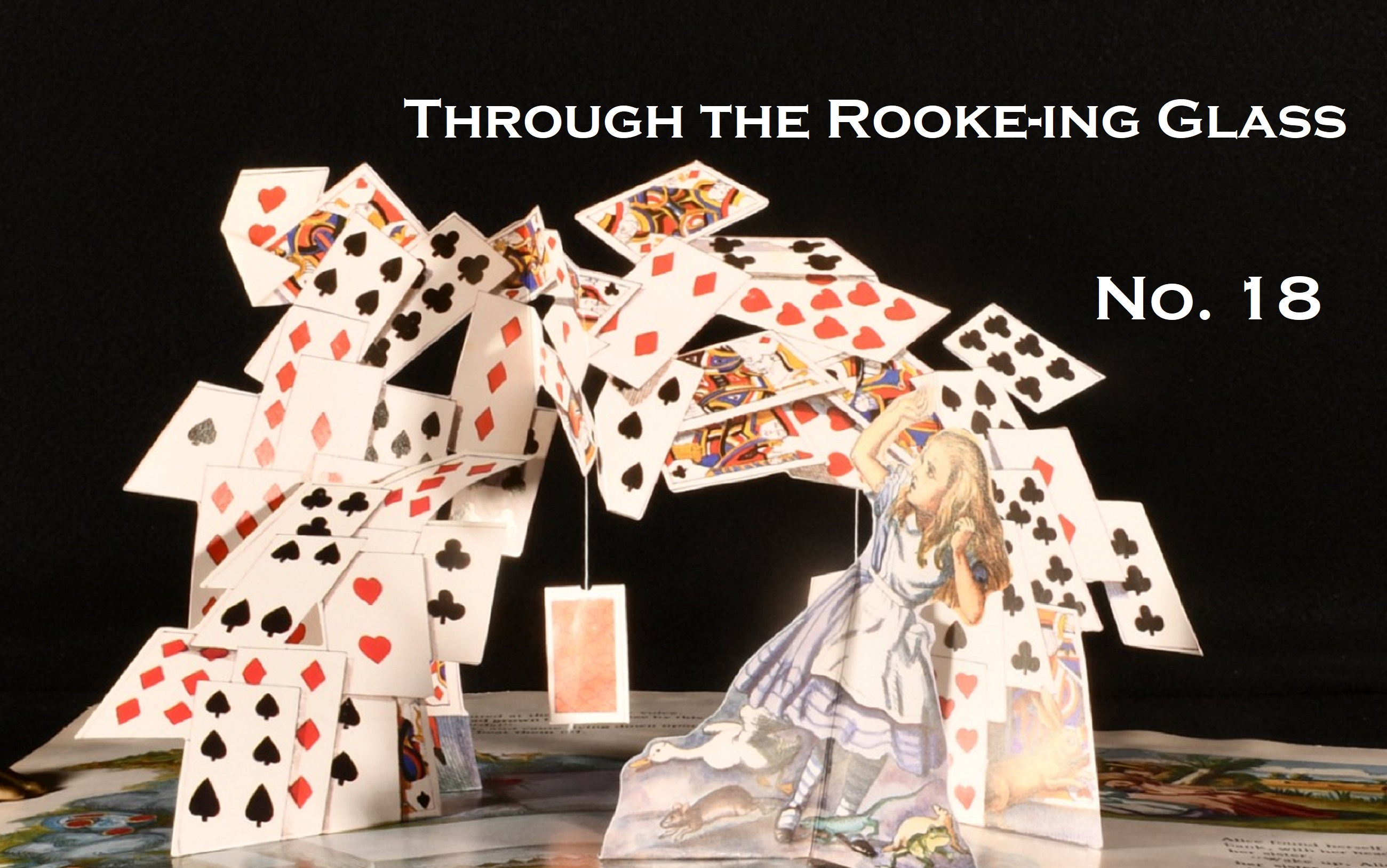 Through the Rooke-ing Glass No. 18