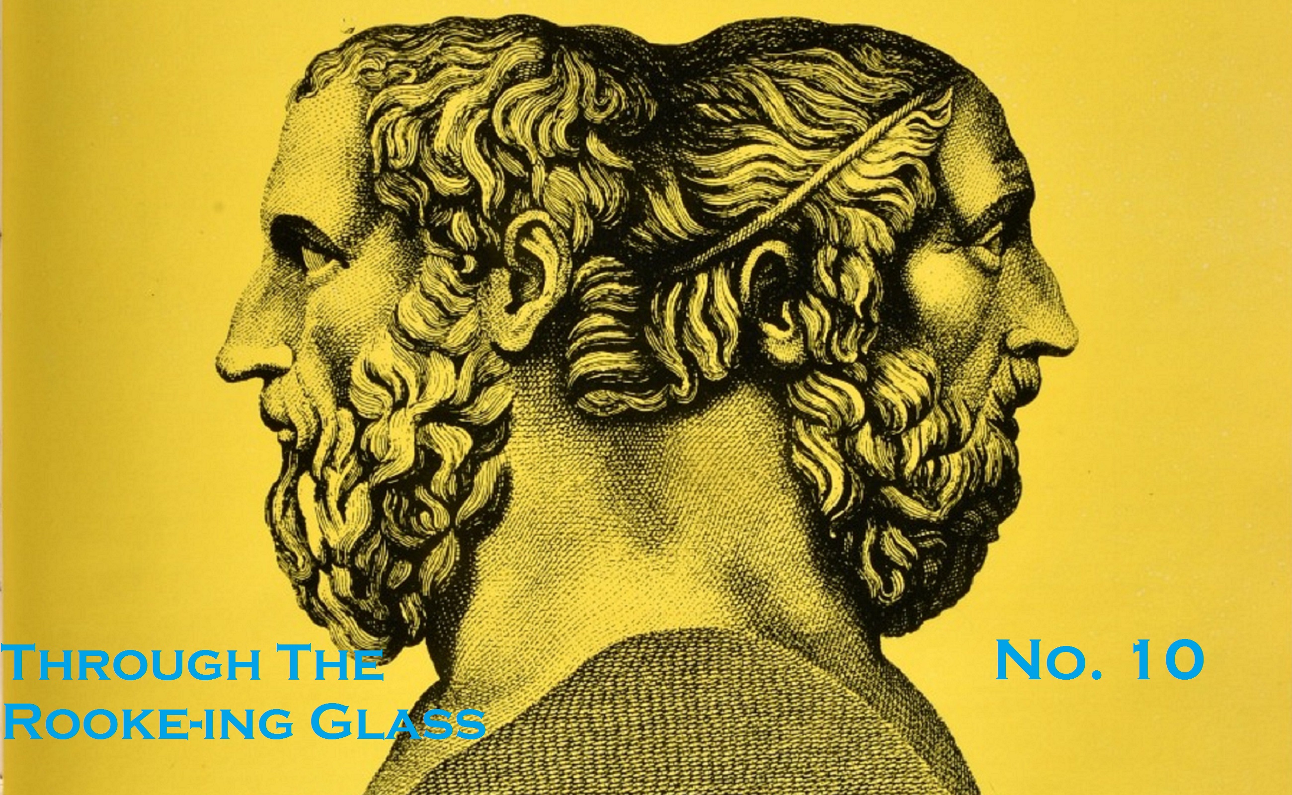 Through the Rooke-ing Glass No. 10